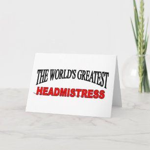 The World's Greatest Headmistress Card