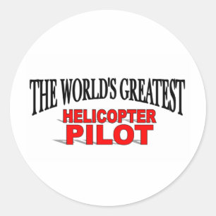 The World's Greatest Helicopter Pilot Classic Round Sticker