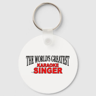 The World's Greatest Karaoke Singer Key Ring