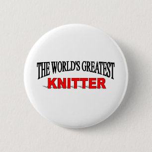 The World's Greatest Knitter 6 Cm Round Badge