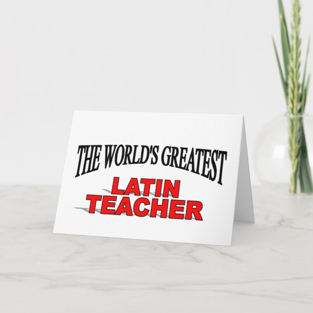 The World's Greatest Latin Teacher Card (Front)