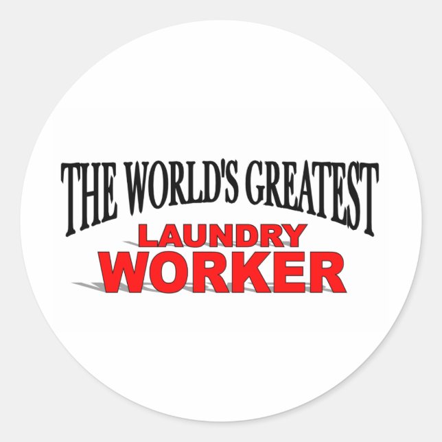 The World's Greatest Laundry Worker Classic Round Sticker (Front)