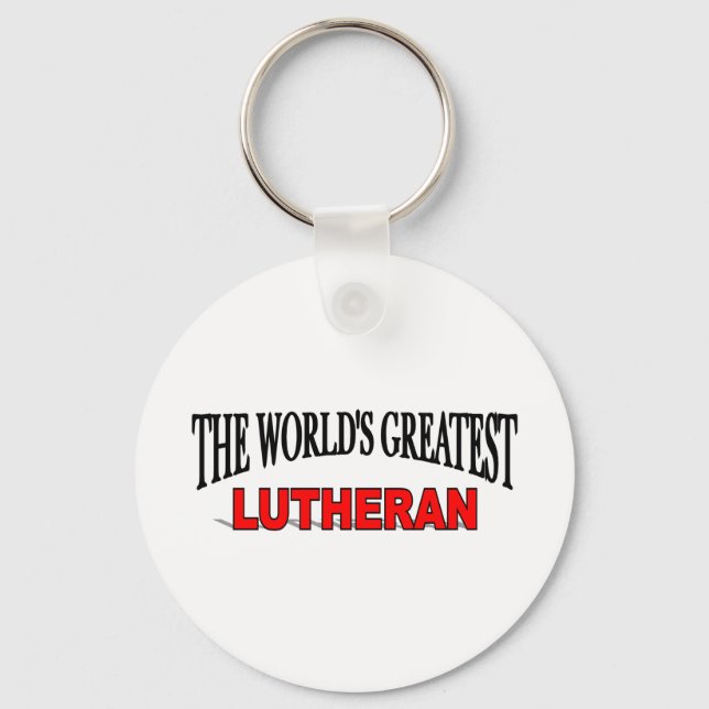 The World's Greatest Lutheran Key Ring (Front)