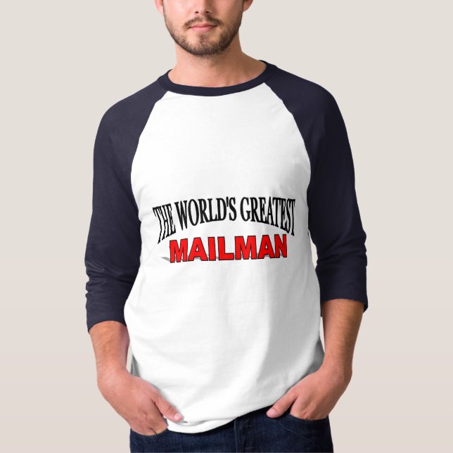 The World's Greatest Mailman T-Shirt (Front)