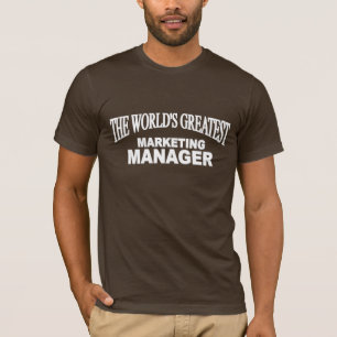 The World's Greatest Marketing Manager T-Shirt