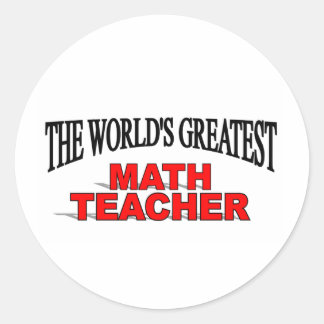 The World's Greatest Math Teacher Classic Round Sticker