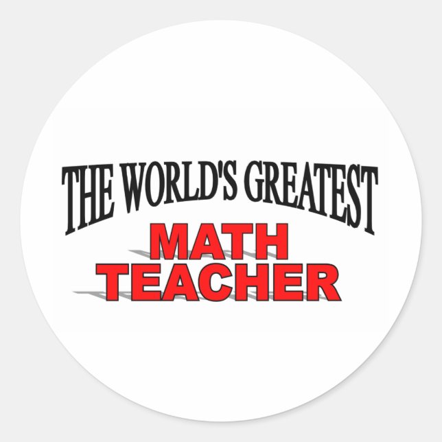 The World's Greatest Math Teacher Classic Round Sticker (Front)