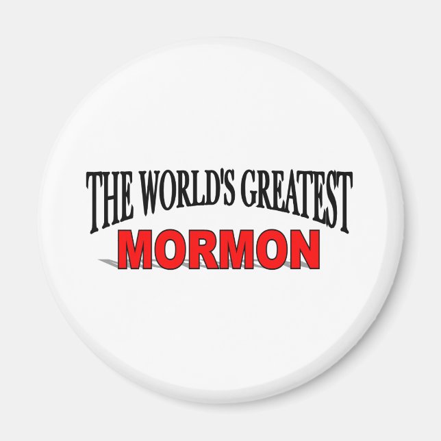 The World's Greatest Mormon Magnet (Front)