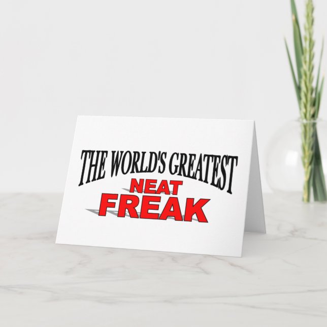 The World's Greatest Neat Freak Card (Front)