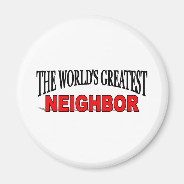 The World's Greatest Neighbour Magnet (Front)