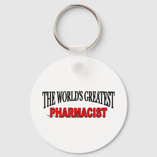 The World's Greatest Pharmacist Key Ring (Front)