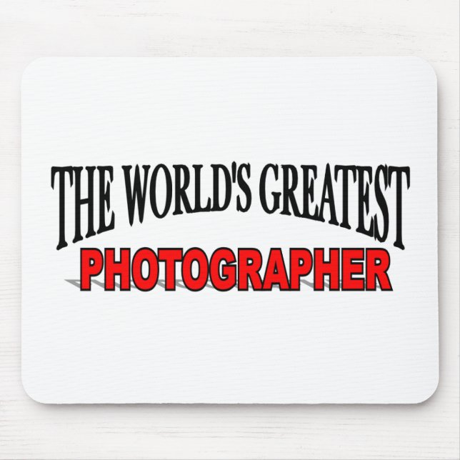 The World's Greatest Photographer Mouse Pad (Front)