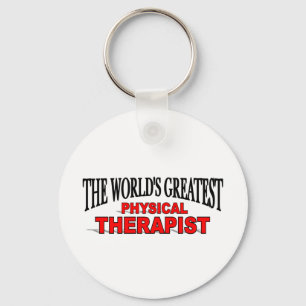 The World's Greatest Physical Therapist Key Ring