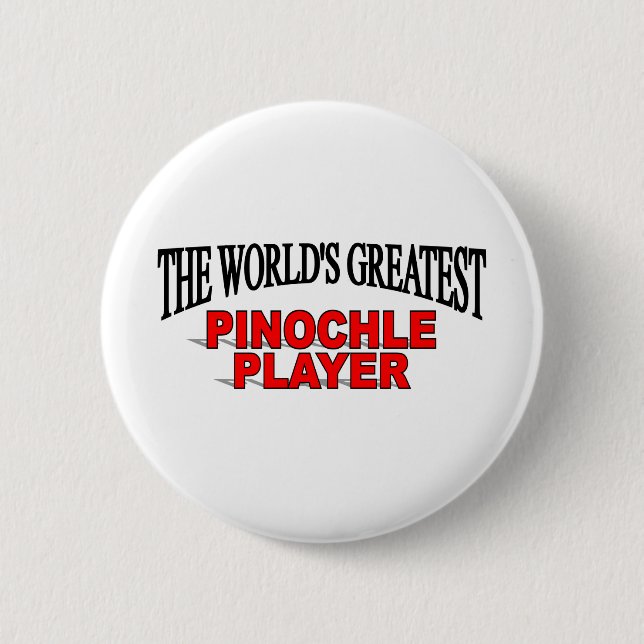 The World's Greatest Pinochle Player 6 Cm Round Badge (Front)
