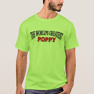 The World's Greatest Poppy T-Shirt