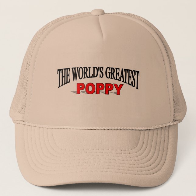The World's Greatest Poppy Trucker Hat (Front)