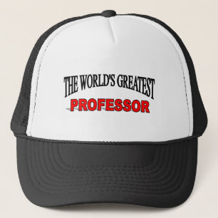 The World's Greatest Professor Trucker Hat