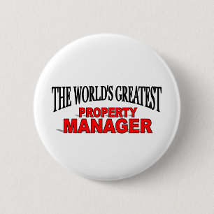 The World's Greatest Property Manager 6 Cm Round Badge