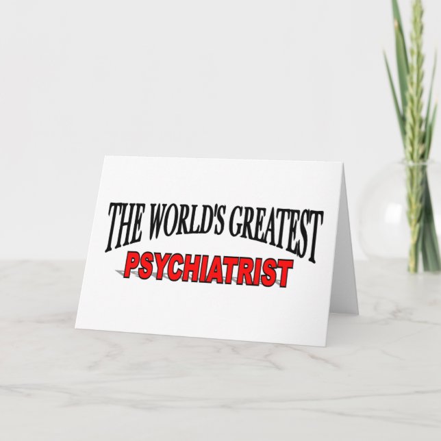 The World's Greatest Psychiatrist Card (Front)