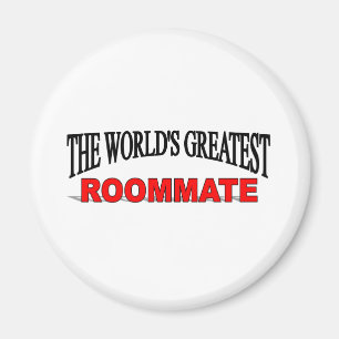 The World's Greatest Roommate Magnet