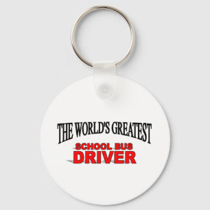 The World's Greatest School Bus Driver Key Ring