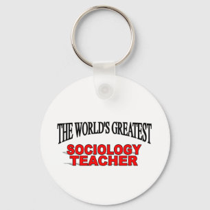 The World's Greatest Sociology Teacher Key Ring