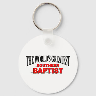 The World's Greatest Southern Baptist Key Ring