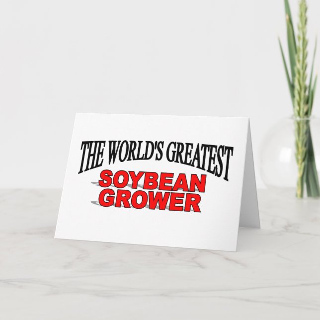 The World's Greatest Soybean Grower Card (Front)