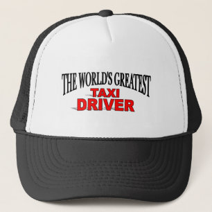 The World's Greatest Taxi Driver Trucker Hat