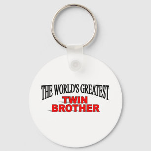 The World's Greatest Twin Brother Key Ring