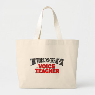The World's Greatest Voice Teacher Large Tote Bag