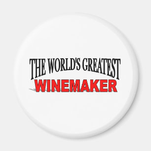 The World's Greatest Winemaker Magnet
