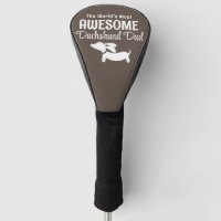 The World's Most Awesome Dachshund Dad Golf Lover