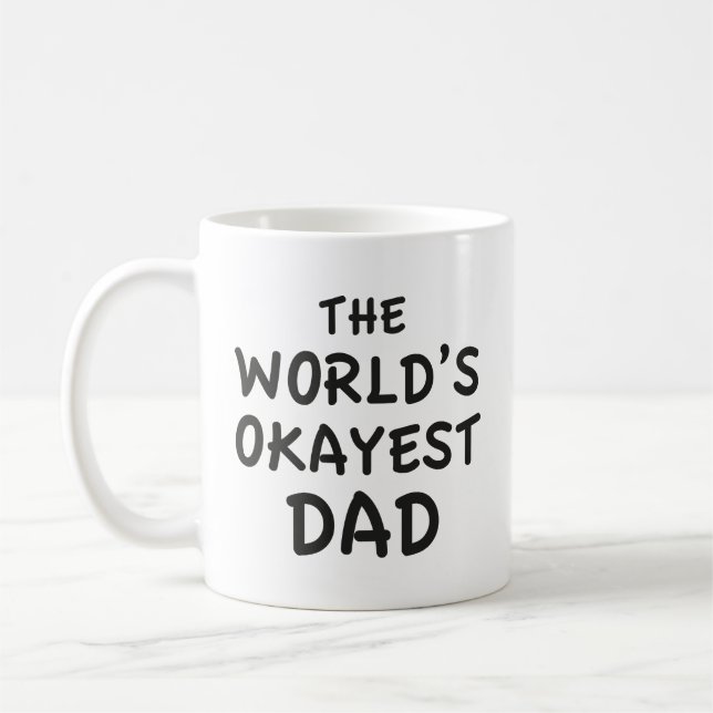 The World's Okayest Dad Coffee Mug (Left)