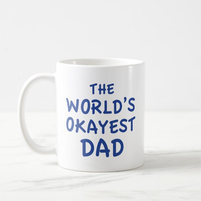 The World's Okayest Dad Coffee Mug (Left)