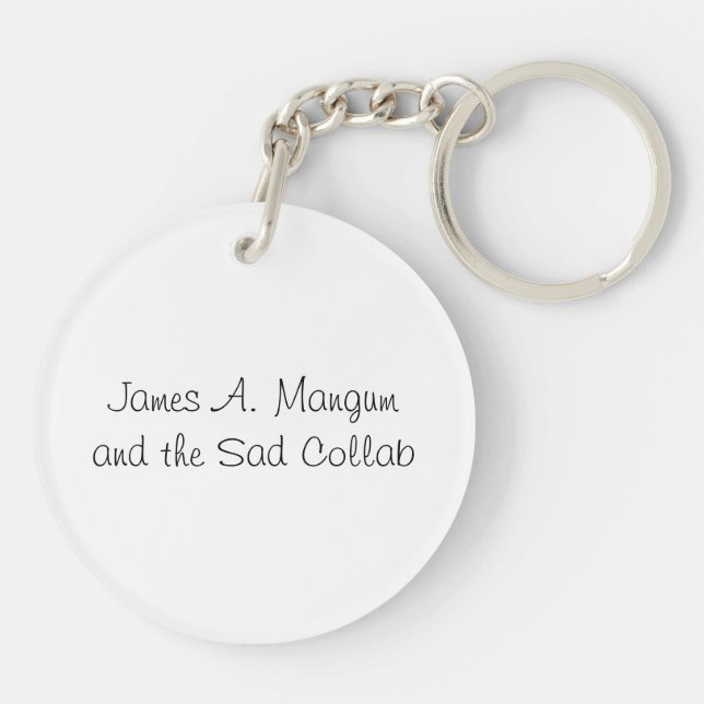 The World's Saddest keychain! Key Ring (Back)