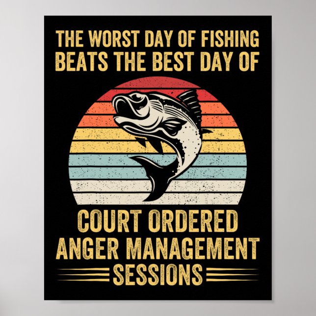 The Worst Day Of Fishing Beats The Best Day Of Cou Poster (Front)