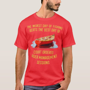 The Worst Day Of Fishing Beats The Best Day Of Cou T-Shirt