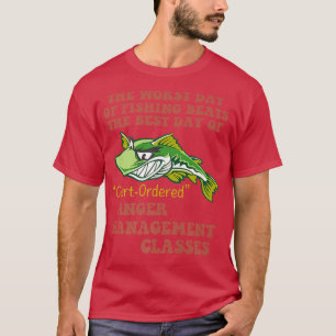 The Worst Day Of Fishing Beats The Best Day Of Cou T-Shirt