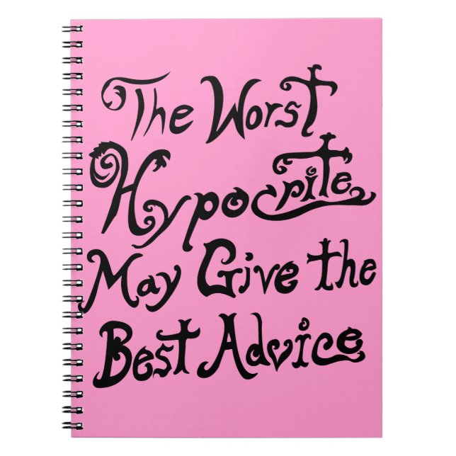 The Worst Hypocrite Spiral Notebook (Front)