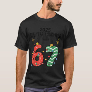 The Year I Barely Survived Christmas 2025 Six Seve T-Shirt