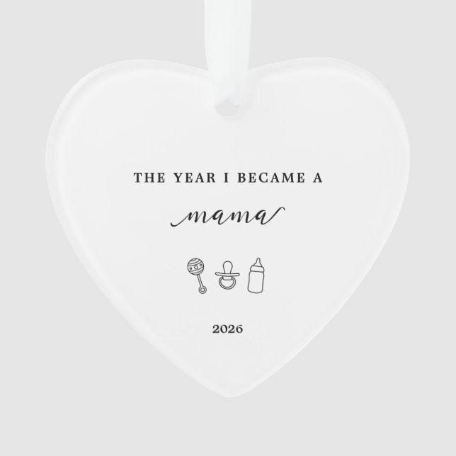 The Year I Became A Mama Gift Acrylic Ornament (Front)