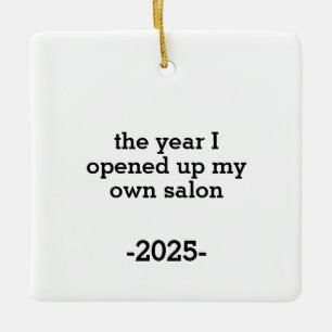 The Year I Opened Up My Own Salon, Beauty Salon, Ceramic Ornament