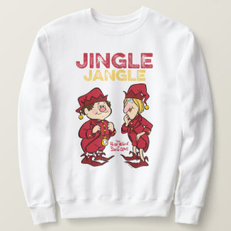 THE YEAR WITHOUT A SANTA CLAUS™ | Jingle & Jangle Sweatshirt