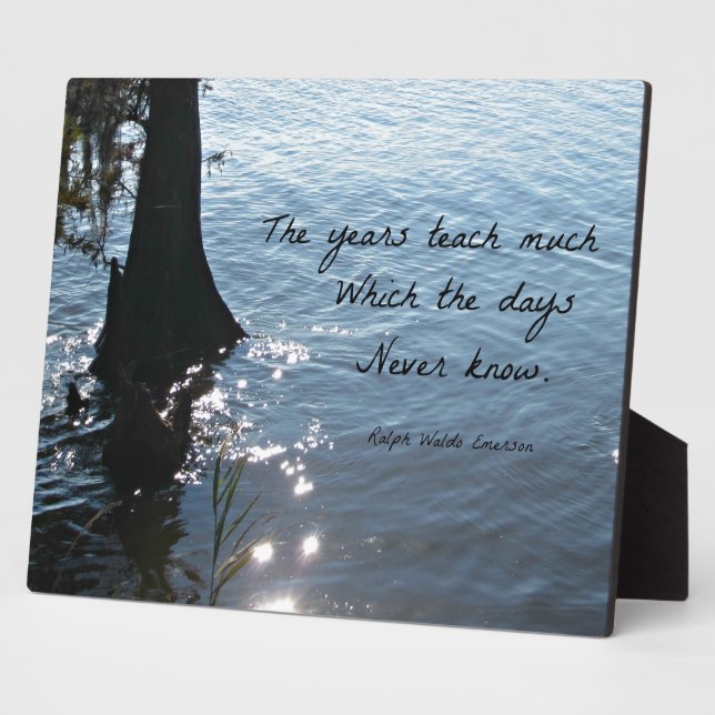 The years teach much which the days never know plaque (Side)
