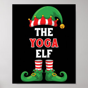 The Yoga Elf Shirt Funny Christmas For Yogi Namast Poster