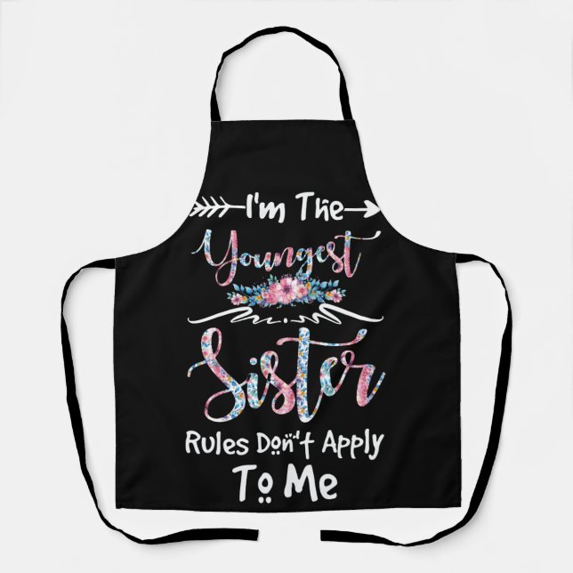 The Youngest Sister The Rules Don't Apply To Me Apron (Front)