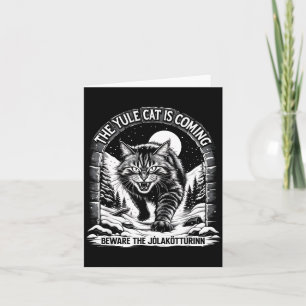 The Yule Cat Is Coming Beware Jolakotturinn Quote  Card