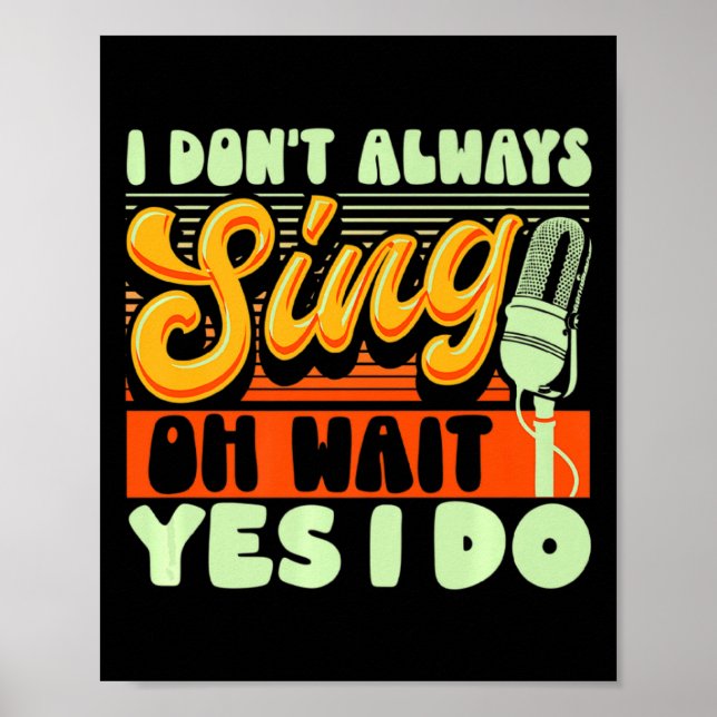 Theater Broadway Musical I Dont Always Sing  Poster (Front)
