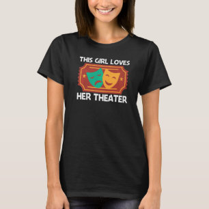 Theater For Girls Mom Musical Drama Song 1 T-Shirt